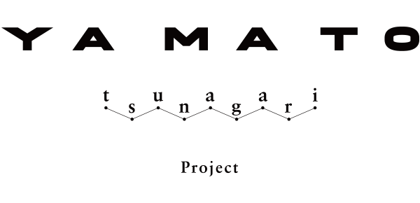 YAMATO Tsunagari Project